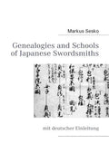Genealogies and Schools of Japanese Swordsmiths: mit deutscher Einleitung - Paperback
