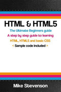 HTML & Html5: The ultimate beginners guide to learn the HTML, HTML5 and basic CSS Fundementals - Paperback