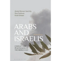 Arabs and Israelis: Conflict and Peacemaking in the Middle East - Paperback