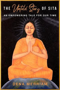 The Untold Story of Sita: An Empowering Tale for Our Time - Paperback