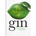 The Botany of Gin - Hardcover