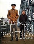 Hollywood Film 1963-1976: Years of Revolution and Reaction - Paperback