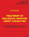 Treatment of Biological Warfare Agent Casualties (FM 8-284 / NAVMED P-5042 / AFMAN (I) 44-156 / MCRP 4-11.1C) - Paperback