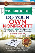 Washington State Do Your Own Nonprofit: The Only GPS You Need for 501c3 Tax Exempt Approval - Paperback