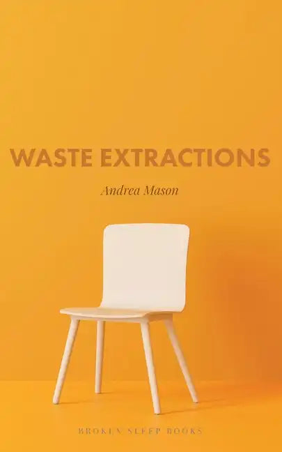Waste Extractions - Paperback