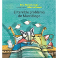 El Terrible Problema del Murciélago / The Bat's Big Dilemma - Paperback