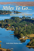 Miles To Go: Episodes From a Life Half-LIved - Paperback