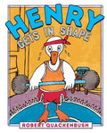 Henry Gets in Shape - Hardcover