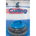 Curling for Beginners and Improvers - Paperback
