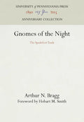 Gnomes of the Night: The Spadefoot Toads - Hardcover