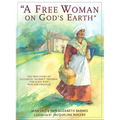 A Free Woman On God's Earth: The True Story of Elizabeth "Mumbet" Freeman - Paperback