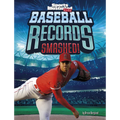 Baseball Records Smashed! - Hardcover
