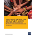 Working Together for Development Results: Lessons from Adb and Civil Society Organization Engagement in South Asia - Paperback