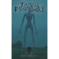 Things Improbable - Hardcover