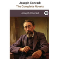 Joseph Conrad: The Complete Novels (The Greatest Writers of All Time Book 36) - Paperback