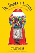 The Gumball Lottery: A Delicious Assortment of Rhyme - Paperback