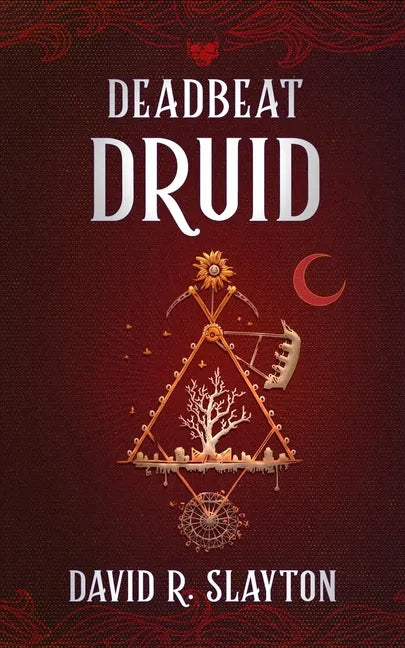 Deadbeat Druid - Hardcover