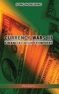Currency Wars III: Financial high frontiers - Hardcover
