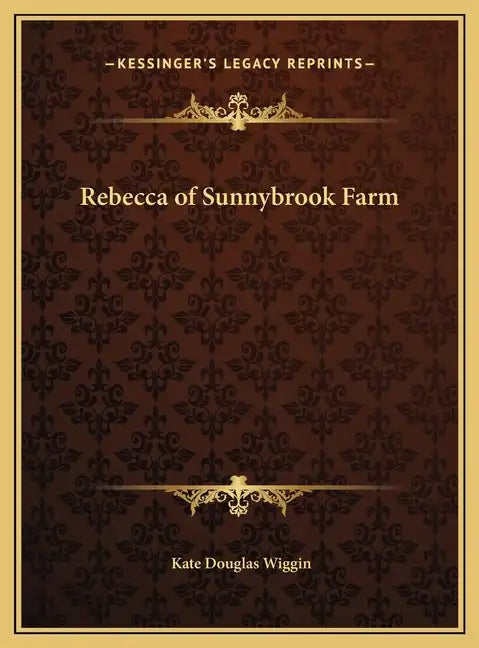 Rebecca of Sunnybrook Farm - Hardcover