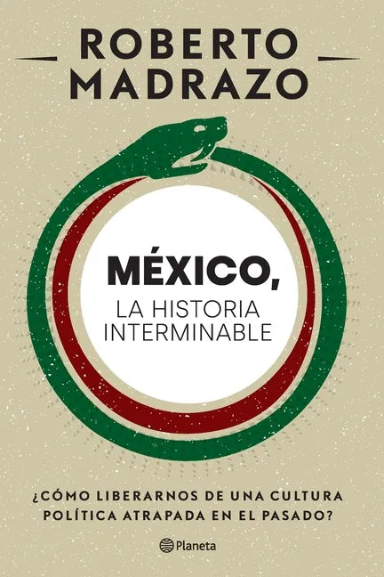 México: La Historia Interminable - Paperback