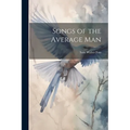 Songs of the Average Man - Paperback