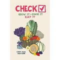 Check! Grow It - Cook It - Eat It - Paperback