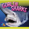 Goblin Sharks - Library Binding