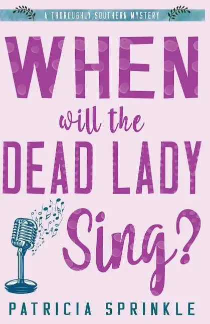 When Will the Dead Lady Sing - Paperback