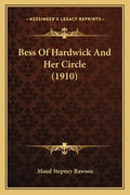 Bess of Hardwick and Her Circle (1910) - Paperback