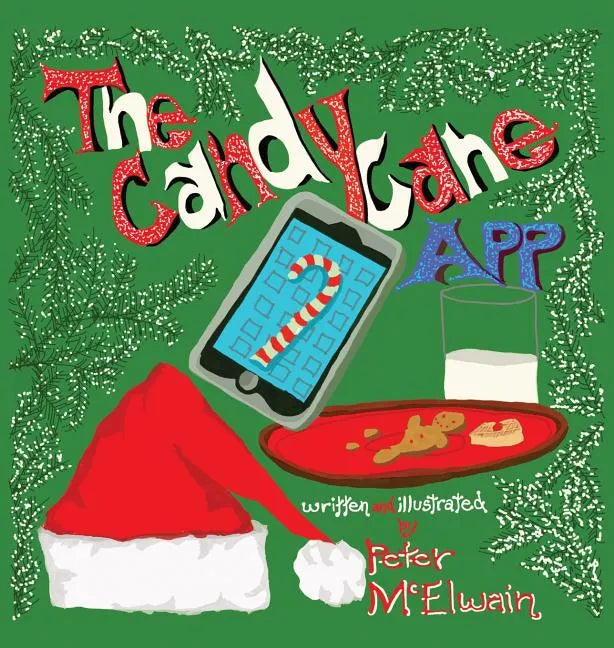 The Candy Cane App - Hardcover