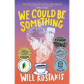 We Could Be Something - Paperback