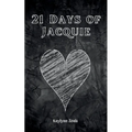 21 Days of Jacquie - Paperback