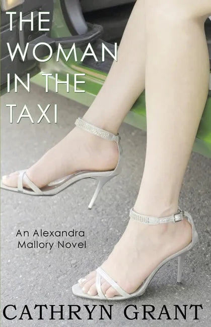 The Woman In the Taxi: A Psychological Suspense Novel: (Alexandra Mallory Book 11) - Paperback