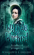 Wyrde and Wicked - Paperback