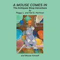 A Mouse Comes In: The Antiques Shop Adventure - Paperback
