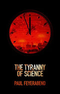 The Tyranny of Science - Hardcover
