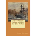 The Battle of Jutland (1916) by: John Buchan - Paperback