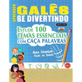 Aprender Galês Se Divertindo! - Para Crianças: Todas as Idades - Estude 100 Temas Essenciais Com Caça Palavras - Vol.1 - Paperback