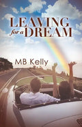 Leaving For A Dream - Paperback