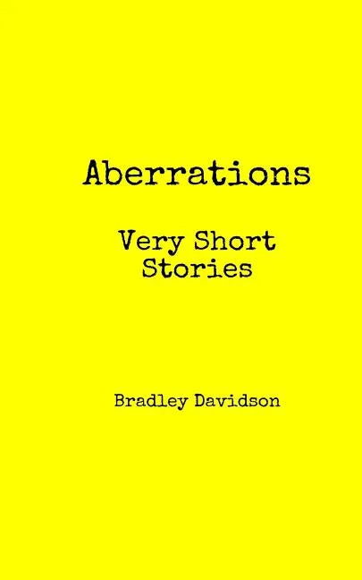 Aberrations: Very Short Stories - Paperback