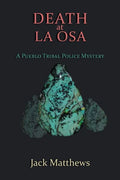 Death at La Osa: A Pueblo Tribal Police Mystery - Paperback