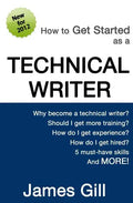How to Get Started as a Technical Writer - Paperback