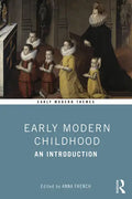 Early Modern Childhood: An Introduction - Paperback