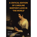 A Critical Edition of Caroline Norton's Love in the World - Hardcover