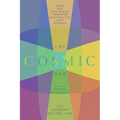 The Cosmic Web: Hope for Our World through Spirituality and Science - Paperback
