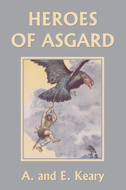 Heroes of Asgard (Black and White Edition) (Yesterday's Classics) - Paperback