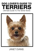 Dog Lover's Guide to Terriers: Ultimate Guide to the Terrier World - Paperback