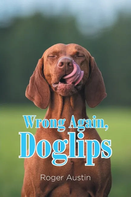 Wrong Again, Doglips - Paperback