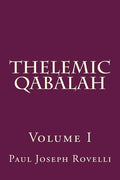 Thelemic Qabalah: Volume I - Paperback