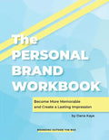 The Personal Brand Workbook: Become More Memorable and Create a Lasting Impression - Paperback